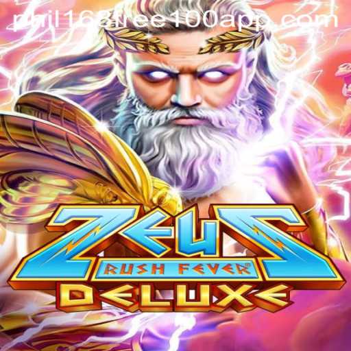 Discover the Thrilling World of ZeusRushFeverDeluxe: Unleash Your Gaming Adventure with Phil168 Free 100